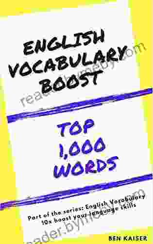 English Vocabulary Boost: Top 1000 Words (ENGLISH VOCABULARY 10x BOOST YOUR LANGUAGE SKILLS)