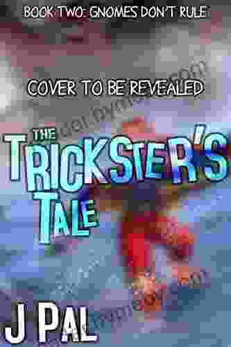 The Trickster S Tale 2: Gnome S Don T Rule: (A LitRPG Adventure) (The Tricksters Tale)