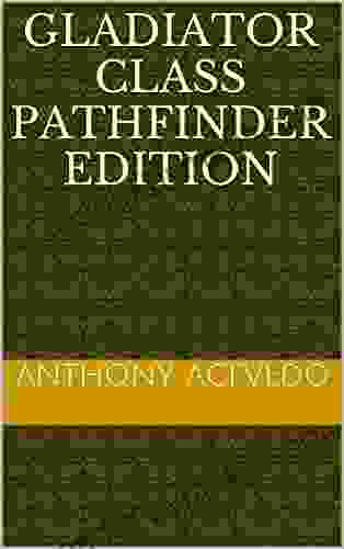 Gladiator Class Pathfinder Edition