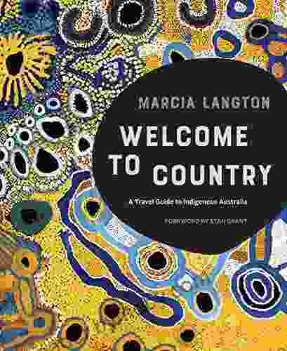 Marcia Langton: Welcome To Country: A Travel Guide To Indigenous Australia