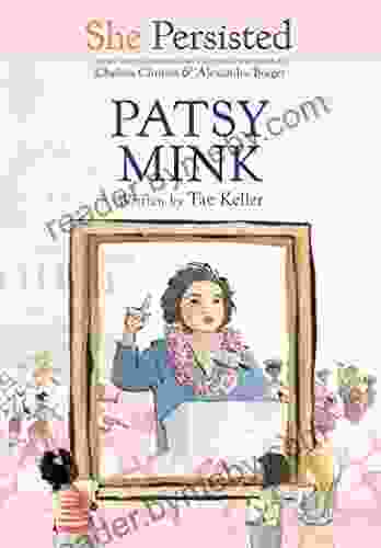 She Persisted: Patsy Mink Tae Keller