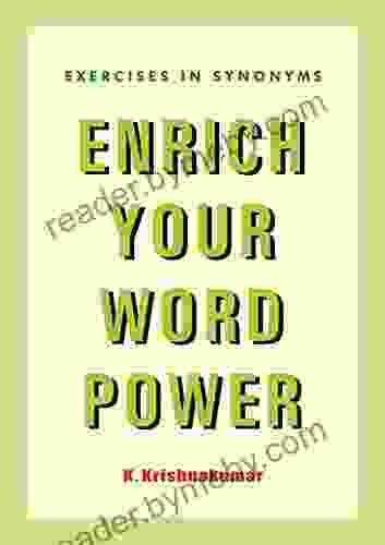 ENRICH YOUR WORD POWER SYNONYMS