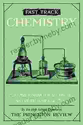 Fast Track: Chemistry: Essential Review for AP Honors and Other Advanced Study (High School Subject Review)