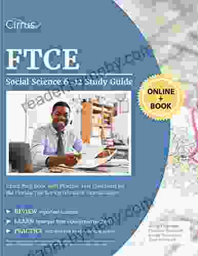 FTCE Social Science 6 12 Study Guide: Exam Prep With Practice Test Questions For The Florida Teacher Certification Examinations