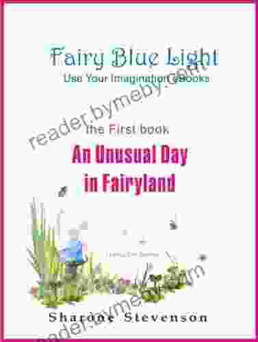 Fairy Blue Light: An Unusual Day In Fairyland