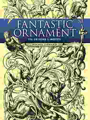 Fantastic Ornament: 110 Designs and Motifs (Dover Pictorial Archive)