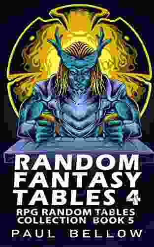 Random Fantasy Tables 4: Fantasy RPG Random Table Encounters (RPG Random Tables Collection 5)