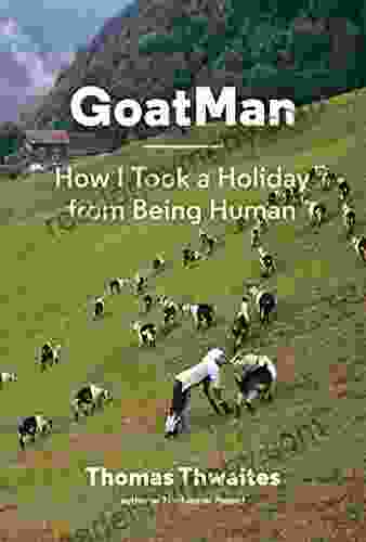 GoatMan: How I Took a Holiday from Being Human