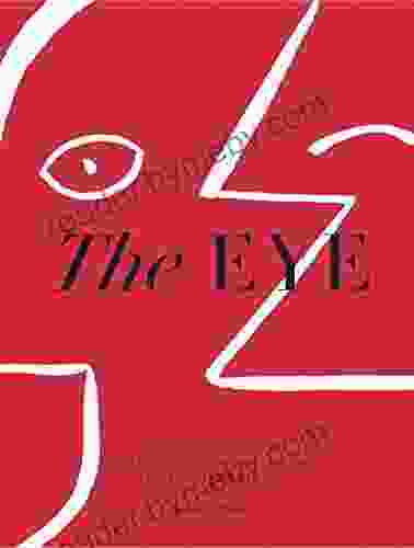 The Eye: How The World S Most Influential Creative Directors Develop Their Vision