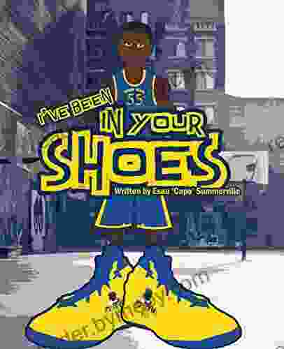 I VE BEEN IN YOUR SHOES