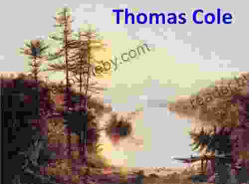 137 Color Paintings Of Thomas Cole American Luminist Landscapes Painter (February 1 1801 February 11 1848)