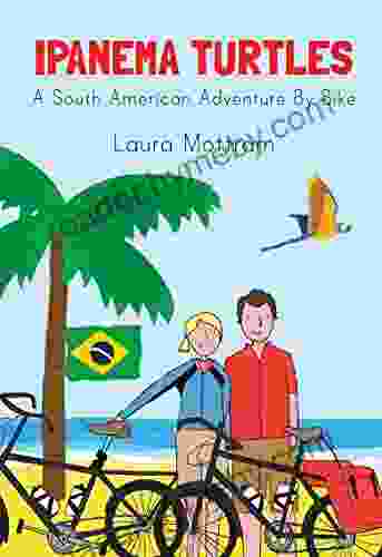 Ipanema Turtles: A South American Adventure By Bike