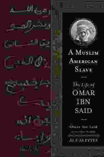 A Muslim American Slave: The Life Of Omar Ibn Said (Wisconsin Studies In Autobiography)