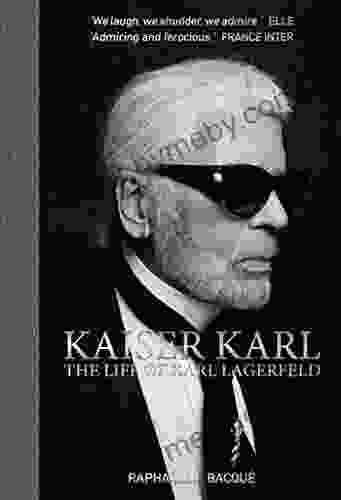 Kaiser Karl: The Life Of Karl Lagerfeld