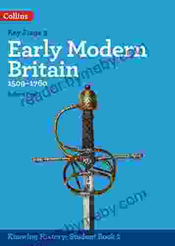 KS3 History Early Modern Britain (1509 1760) (Knowing History)