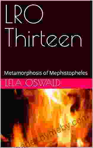 LRO Thirteen: Metamorphosis of Mephistopheles