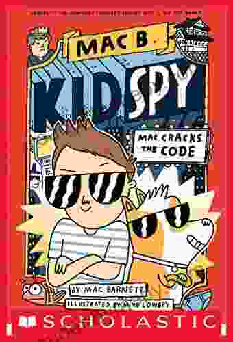 Mac Cracks The Code (Mac B Kid Spy #4)