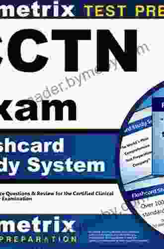 CCTN Exam Flashcard Study System: CCTN Test Practice Questions Review for the Certified Clinical Transplant Nurse Examination