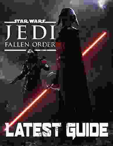 Star Wars Jedi Fallen Order LATEST GUIDE: Walkthrough Strategy Tips and Tricks and A Lot More