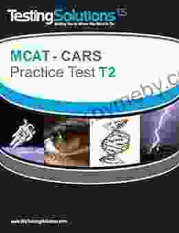 T2 MCAT CARS Critical Analysis And Reasoning Skills Practice Test T2