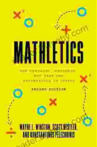 Mathletics: How Gamblers Managers and Fans Use Mathematics in Sports Second Edition