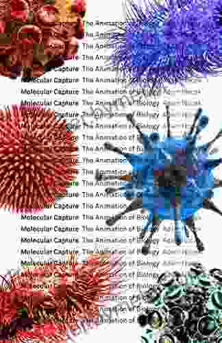 Molecular Capture: The Animation Of Biology (Posthumanities 63)