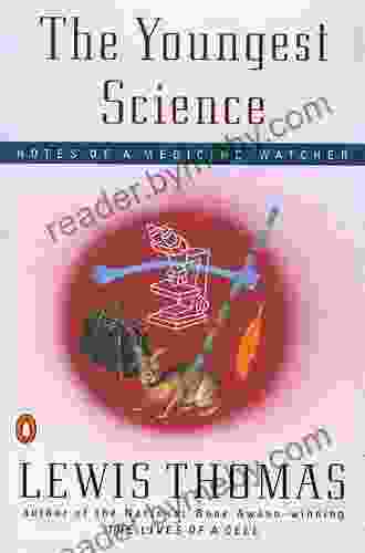 The Youngest Science: Notes Of A Medicine Watcher (Alfred P Sloan Foundation Series)