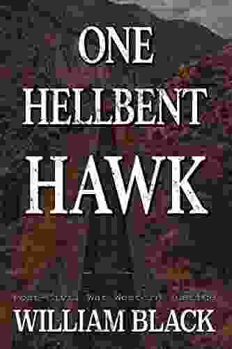 One Hellbent Hawk (Post Civil War Western Justice)