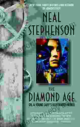 The Diamond Age: Or A Young Lady S Illustrated Primer (Bantam Spectra Book)