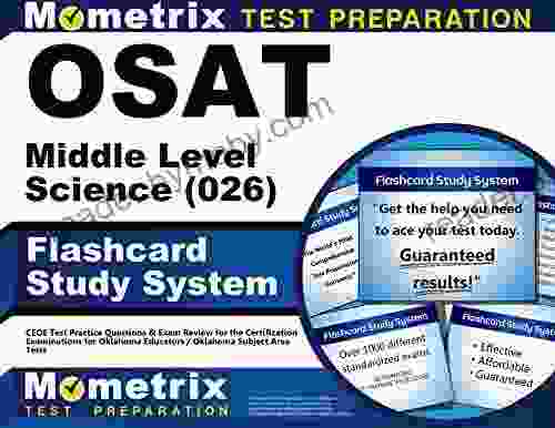 OSAT Middle Level Science (026) Flashcard Study System: CEOE Test Practice Questions Exam Review for the Certification Examinations for Oklahoma Educators / Oklahoma Subject Area Tests