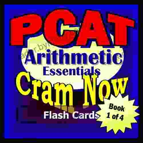 PCAT Prep Test ARITHMETIC REVIEW Flash Cards CRAM NOW PCAT Exam Review Study Guide (Cram Now PCAT Study Guide 1)