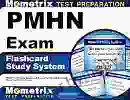 PMHN Exam Flashcard Study System: PMHN Test Practice Questions And Review For The Psychiatric And Mental Health Nurse Exam