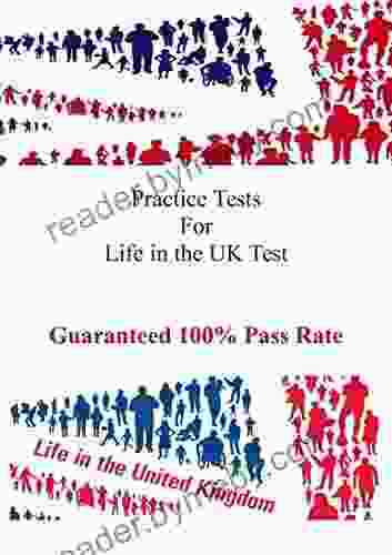 Practice Tests For Life in the UK Test: Guaranteed 100% Pass Rate