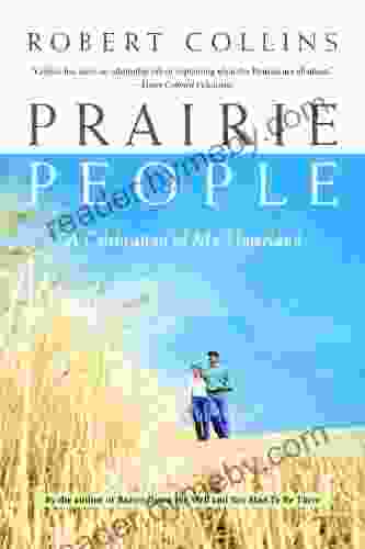 Prairie People: A Celebration Of My Homeland