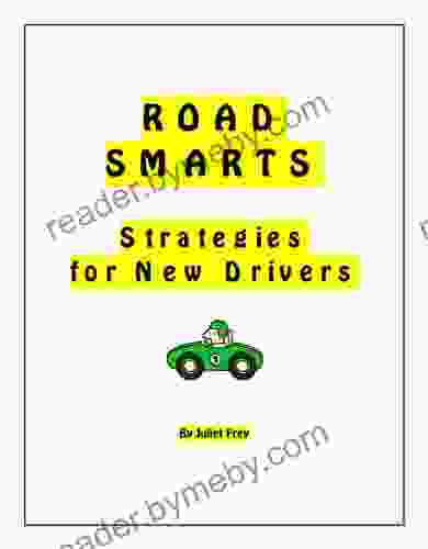 Road Smarts: Strategies For New Drivers