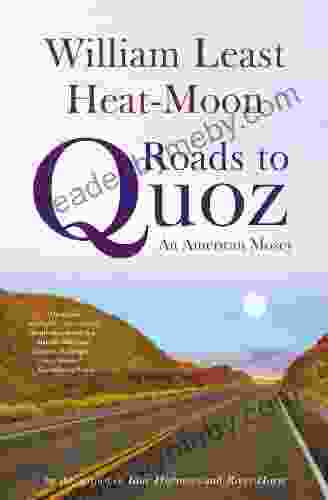 Roads To Quoz: An American Mosey