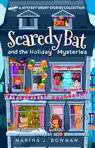 Scaredy Bat And The Holiday Mysteries: A Mystery Short Stories Collection For Kids (Scaredy Bat: A Vampire Detective Series)