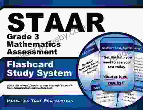 STAAR Grade 3 Mathematics Assessment Flashcard Study System: STAAR Test Practice Questions Exam Review For The State Of Texas Assessments Of Academic Readiness