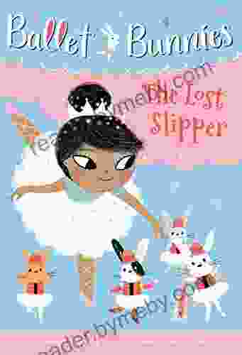 Ballet Bunnies #4: The Lost Slipper