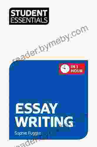 Student Essentials: Essay Writing Sophie Fuggle