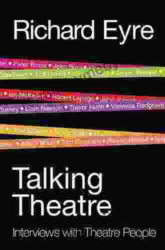 Talking Theatre: Interviews With Theatre People