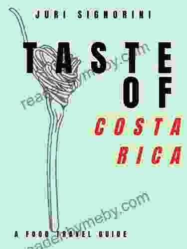 Taste of Costa Rica: A food travel guide