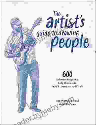 The Artist S Guide To Drawing People: 600 Reference Images For Body Movements Facial Expressions And Hands