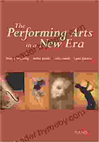 The Performing Arts In A New Era