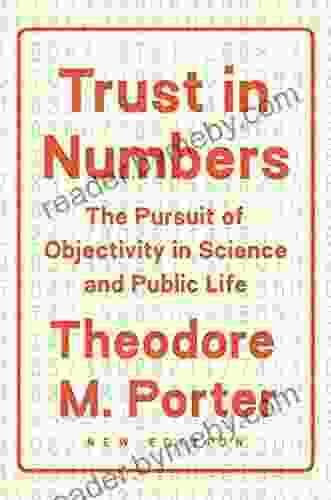 Trust in Numbers: The Pursuit of Objectivity in Science and Public Life