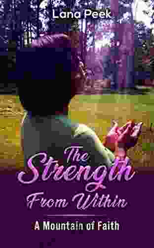 The Strength From Within: A Mountain Of Faith