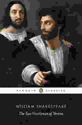 The Two Gentlemen of Verona (William Shakespeare Masterpieces 9)