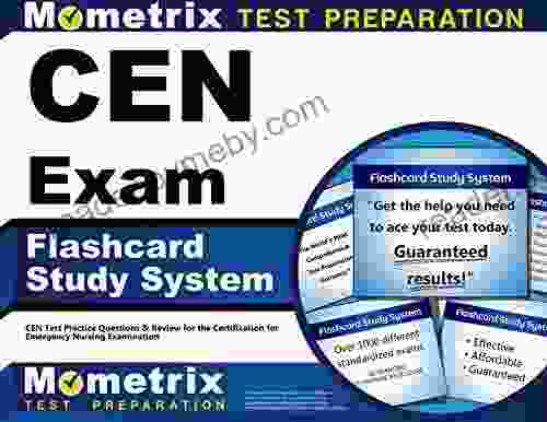 CEN Exam Flashcard Study System: CEN Test Practice Questions And Review For The Certification For Emergency Nursing Examination