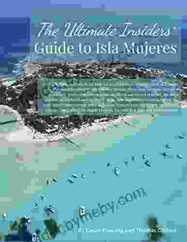 The Ultimate Insiders Guide to Isla Mujeres