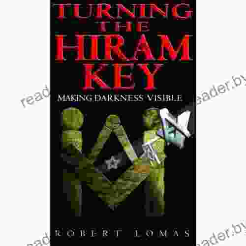 Turning The Hiram Key: Making Darkness Visible